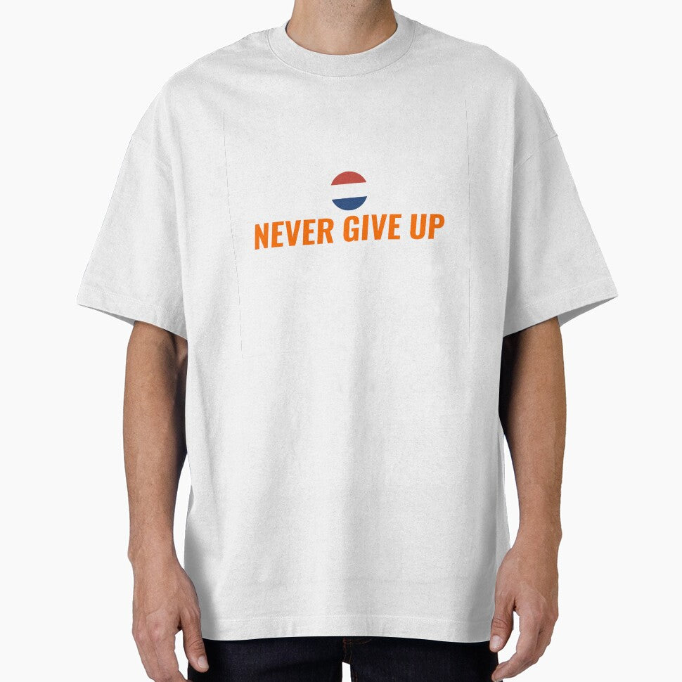 NEVER GIVE UP T-Shirt – Dutch Oranje Fan Tee 2026 | Uncle Jichuan by Uncle-Jichuan