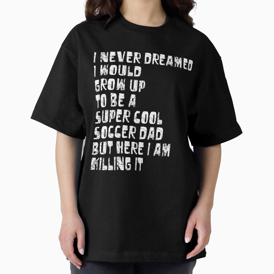 Mens T Shirt for Soccer Dad - Funny Gift T-Shirt for Soccer Dad by chihai