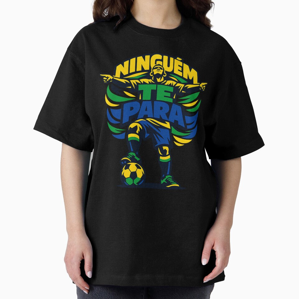 Ninguém Te Para Soccer Design – Brazilian Football Motivation Graphic Tee by JonelCrafts