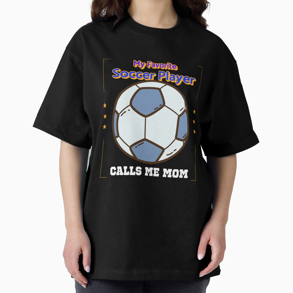My Favorite Soccer Player Calls Me Mom by Farmon52nd