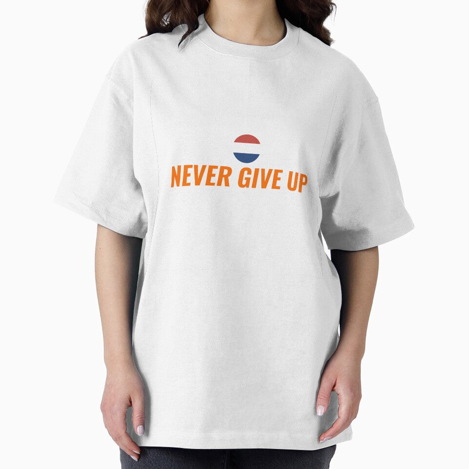 NEVER GIVE UP T-Shirt – Dutch Oranje Fan Tee 2026 | Uncle Jichuan by Uncle-Jichuan