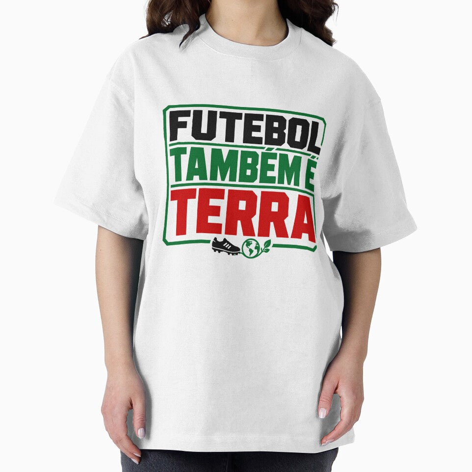 Futebol Também É Terra Brazilian by POD DYNASTY | Original Print On Demand T-Shirt Graphics