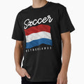 SOCCER TEAMS BIG FLAG - NETHERLANDS - Fans and Teams for Men and Women T-shirt by wallsandpatts