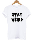 stay weird t-shirt Hoodie, Sweatshirt | PureTeeCo.com