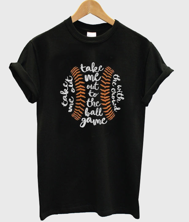 take me out to the ball game t-shirt Hoodie, Sweatshirt | PureTeeCo.com