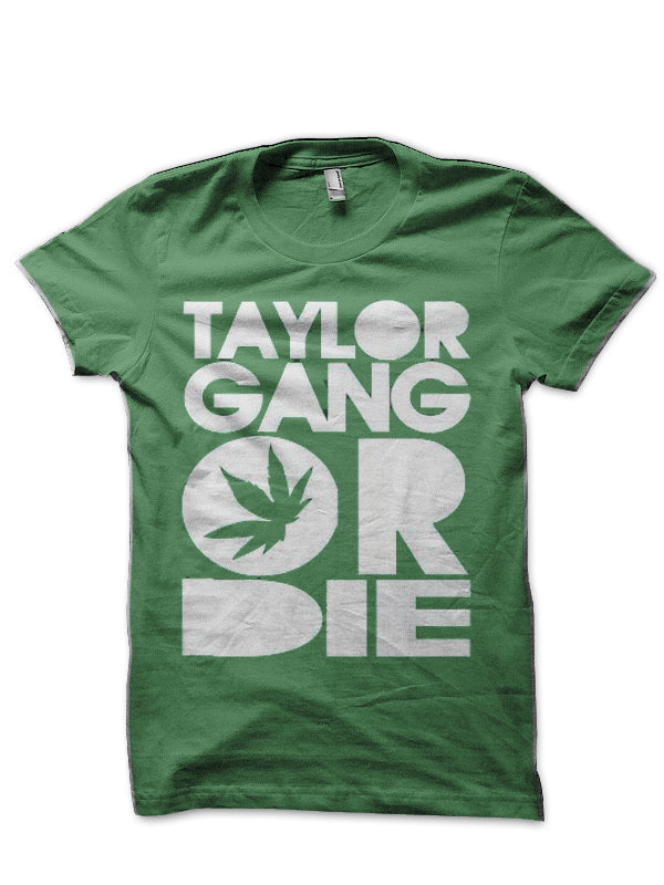 Taylor Gang Or Die T-Shirt Style001 Hoodie, Sweatshirt | PureTeeCo.com