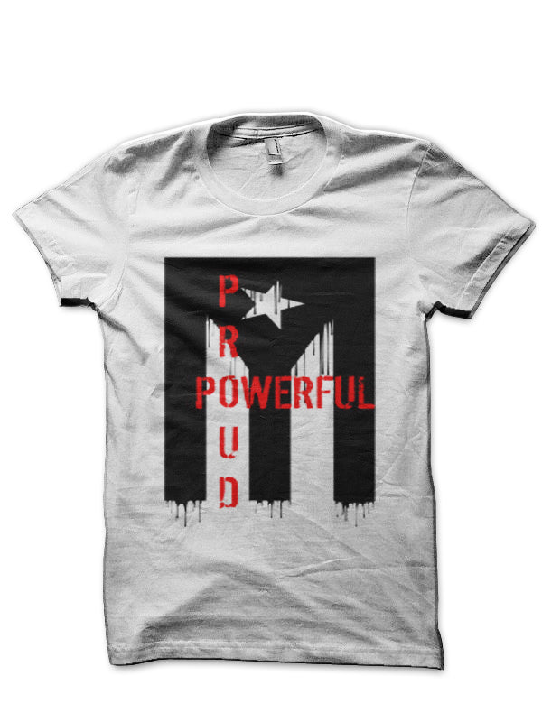 Proud N Powerful White Half Sleeve T-Shirt Hoodie, Sweatshirt | PureTeeCo.com