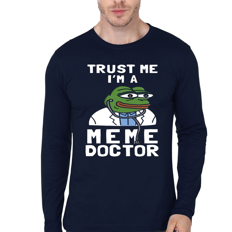 Trust Me Iâ€™m A Meme Doctor T-Shirt Manches Longues Full Sleeve T-Shirt Hoodie, Sweatshirt | PureTeeCo.com