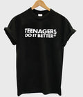 teenagers do it better tshirt Hoodie, Sweatshirt | PureTeeCo.com