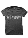 Tad Nugent T-Shirt Hoodie, Sweatshirt | PureTeeCo.com