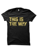 This is the Way Black T-Shirt Style001 Hoodie, Sweatshirt | PureTeeCo.com