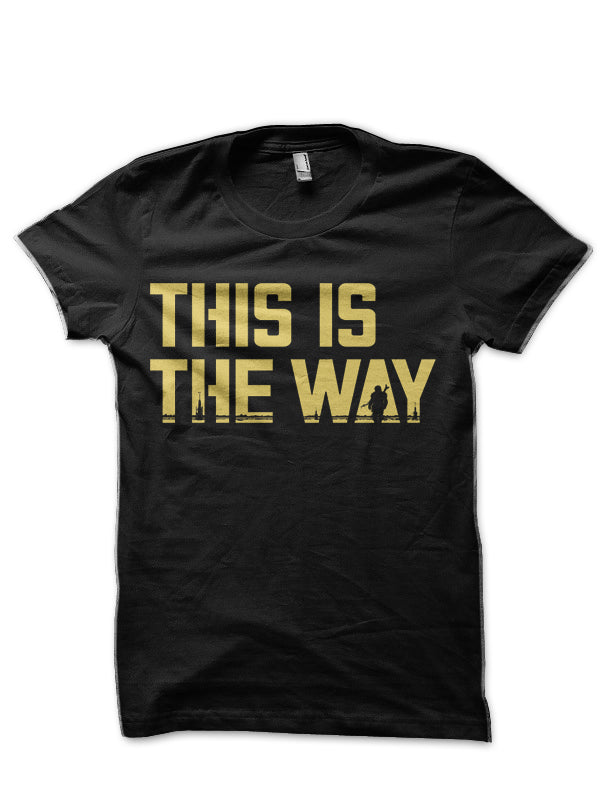 This is the Way Black T-Shirt Style001 Hoodie, Sweatshirt | PureTeeCo.com