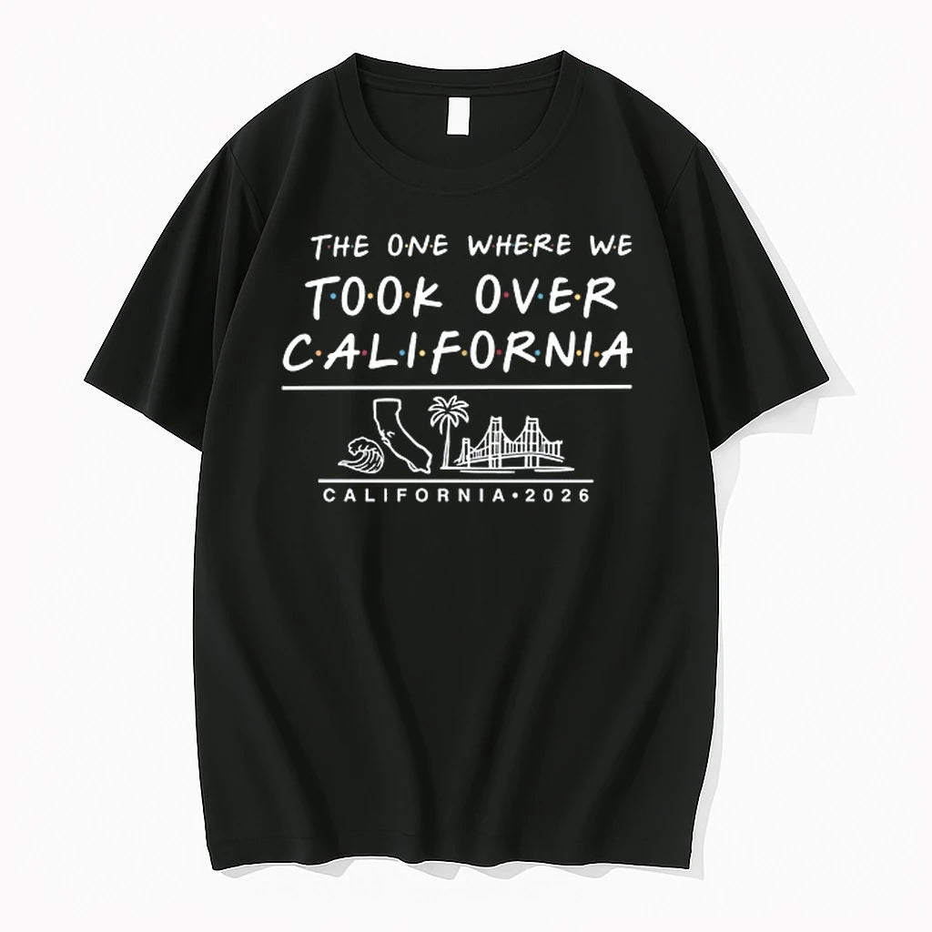 The One Where We Took Over California 2026 0 Tshirts Sweater