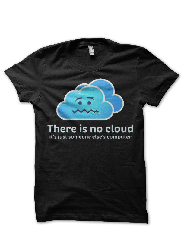 There Is No Cloud Black Half Sleeve T-Shirt Hoodie, Sweatshirt | PureTeeCo.com