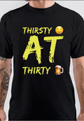 Thirsty At Thirty Beer T-Shirt Hoodie, Sweatshirt | PureTeeCo.com