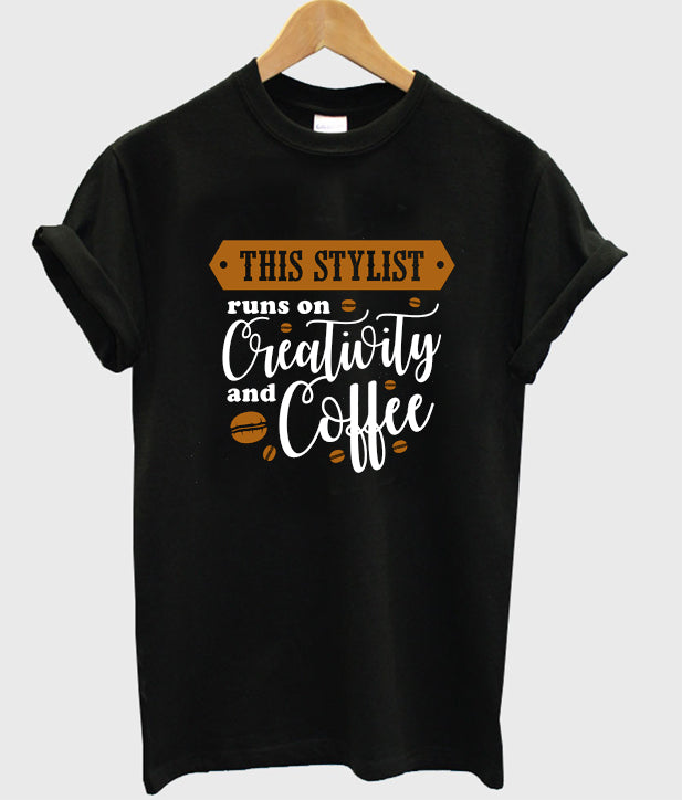 this stylist runs on creativity and coffee t-shirt Hoodie, Sweatshirt | PureTeeCo.com