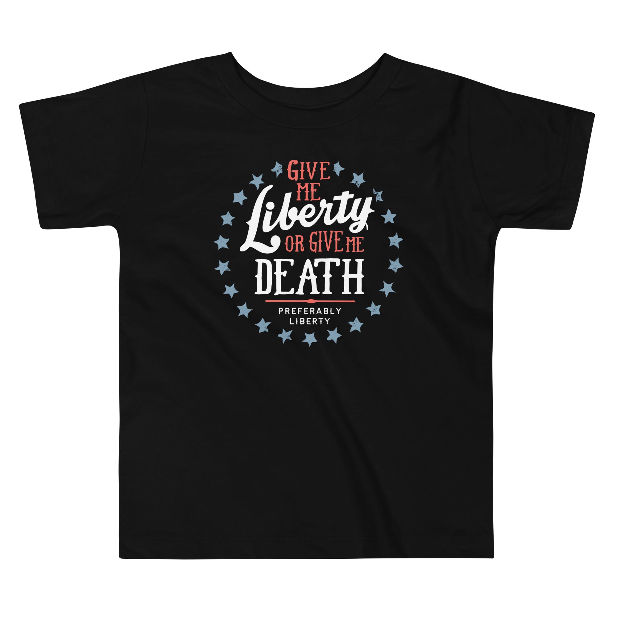 Liberty Or Death, Preferably Liberty Kid's Toddler Tee Hoodie, Sweatshirt | PureTeeCo.com