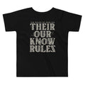 Their Our Know Rules Kid's Toddler Tee Hoodie, Sweatshirt | PureTeeCo.com