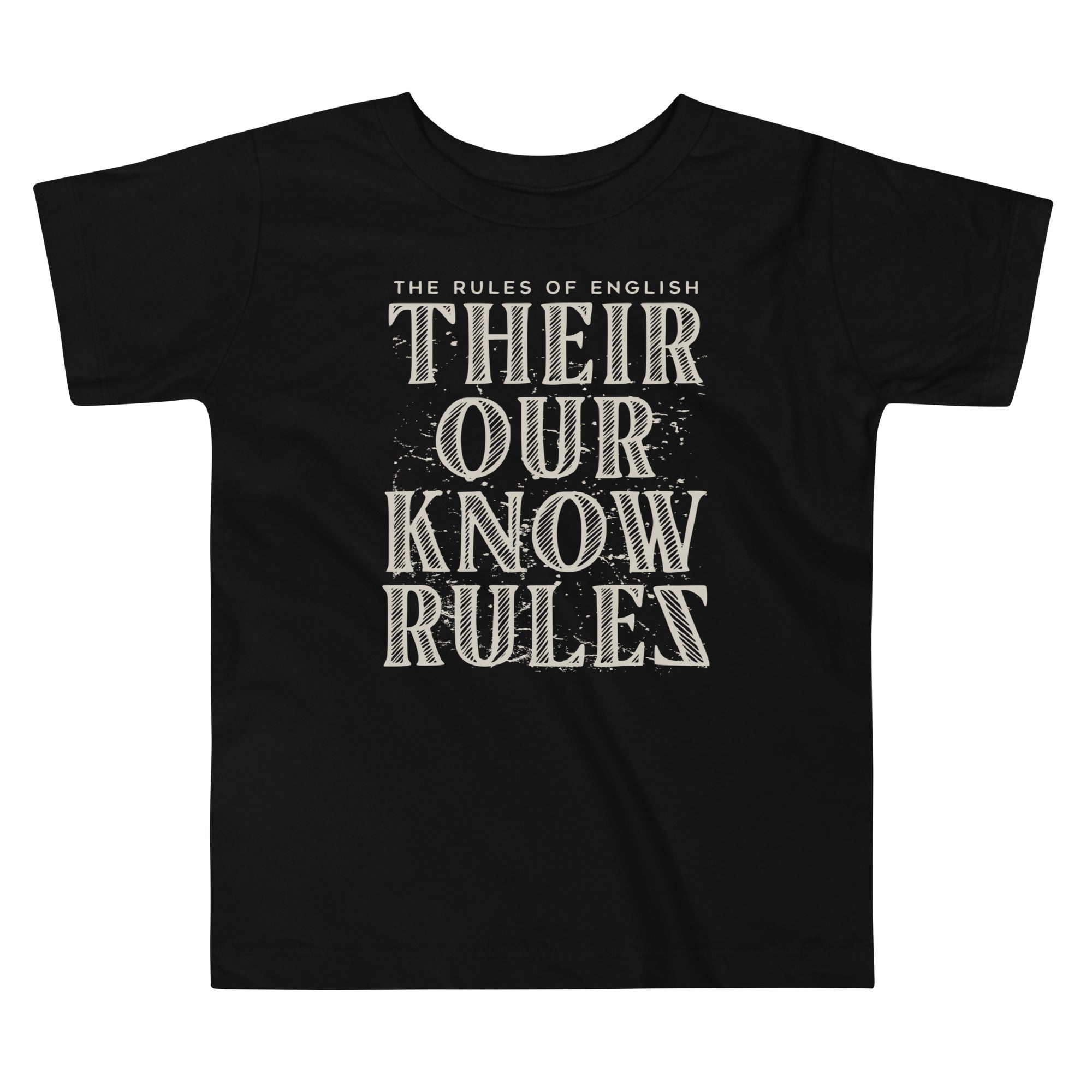 Their Our Know Rules Kid's Toddler Tee Hoodie, Sweatshirt | PureTeeCo.com
