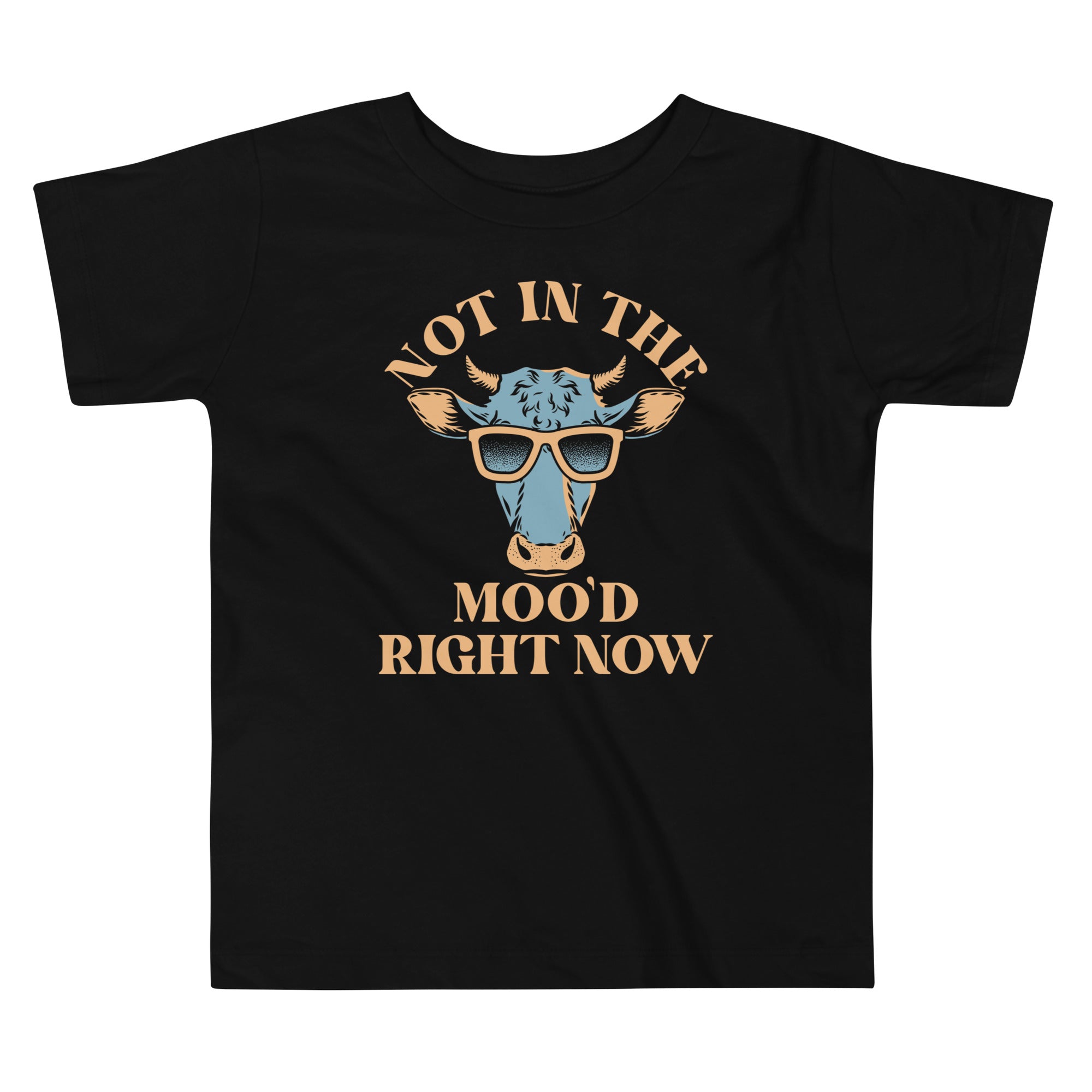 Not In The Moo'd Right Now Kid's Toddler Tee Hoodie, Sweatshirt | PureTeeCo.com