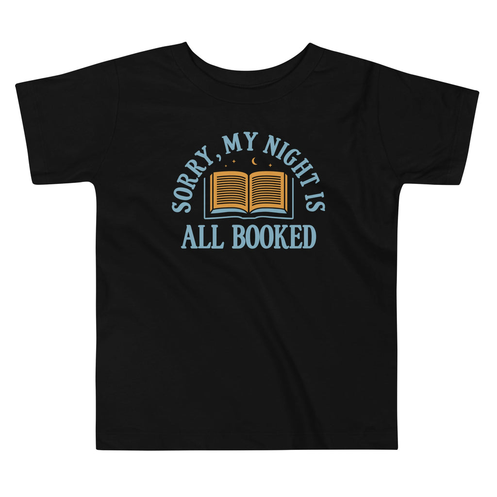 Sorry, My Night Is All Booked Kid's Toddler Tee Hoodie, Sweatshirt | PureTeeCo.com (Image 1)