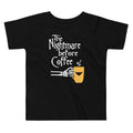 The Nightmare Before Coffee Kid's Toddler Tee Hoodie, Sweatshirt | PureTeeCo.com
