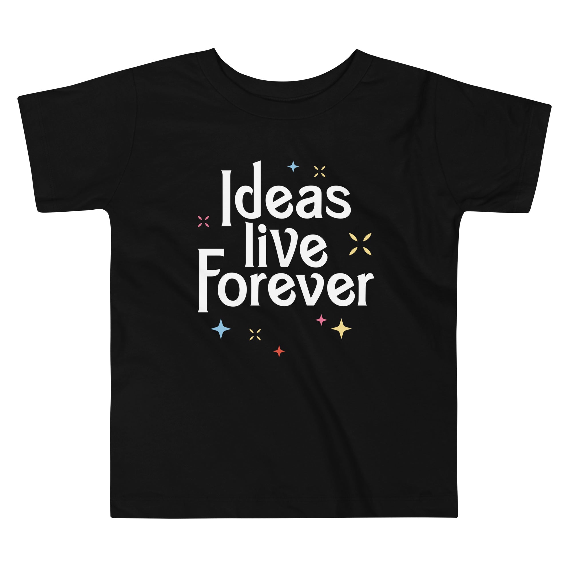 Ideas Live Forever Kid's Toddler Tee Hoodie, Sweatshirt | PureTeeCo.com