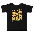 Nacho Nacho Man Kid's Toddler Tee Hoodie, Sweatshirt | PureTeeCo.com (Image 1)