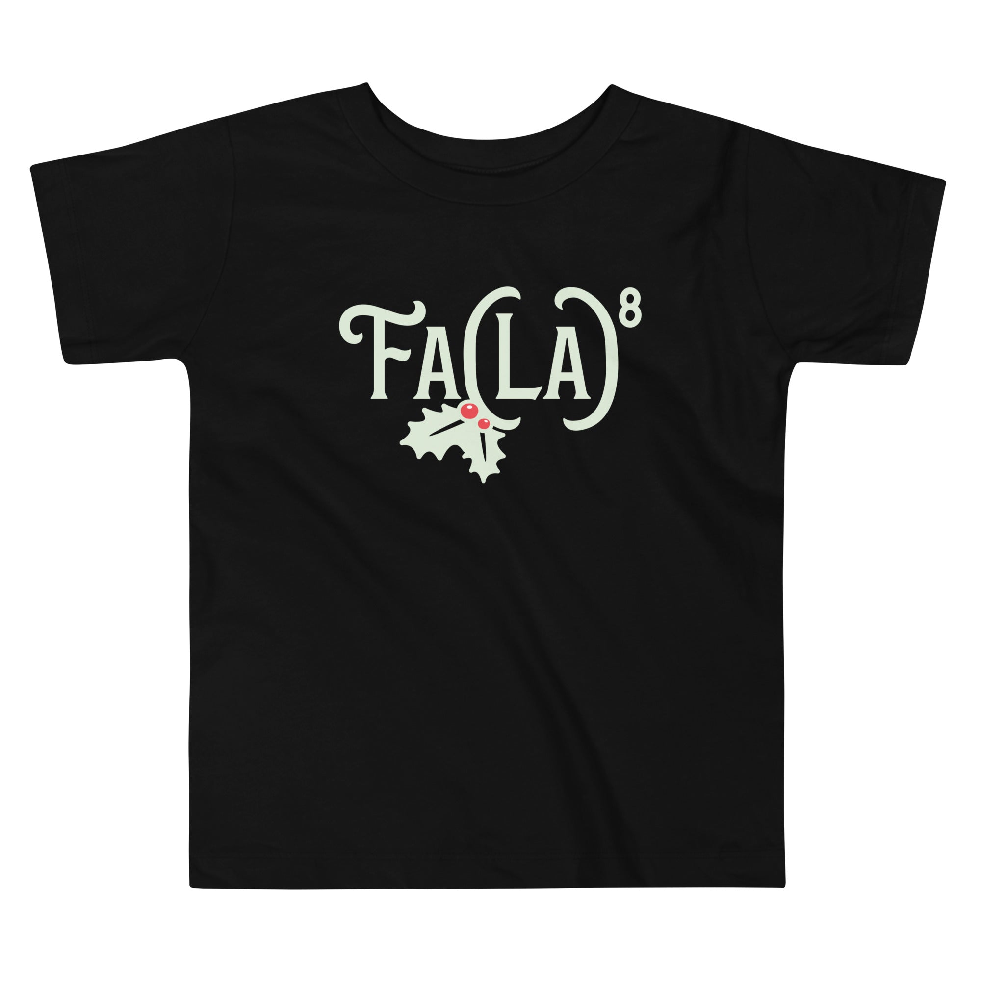 Fa LaLaLaLaLaLaLaLa Kid's Toddler Tee Hoodie, Sweatshirt | PureTeeCo.com (Image 1)