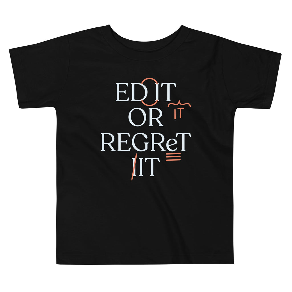 Edit Or Regret It Kid's Toddler Tee Hoodie, Sweatshirt | PureTeeCo.com (Image 1)