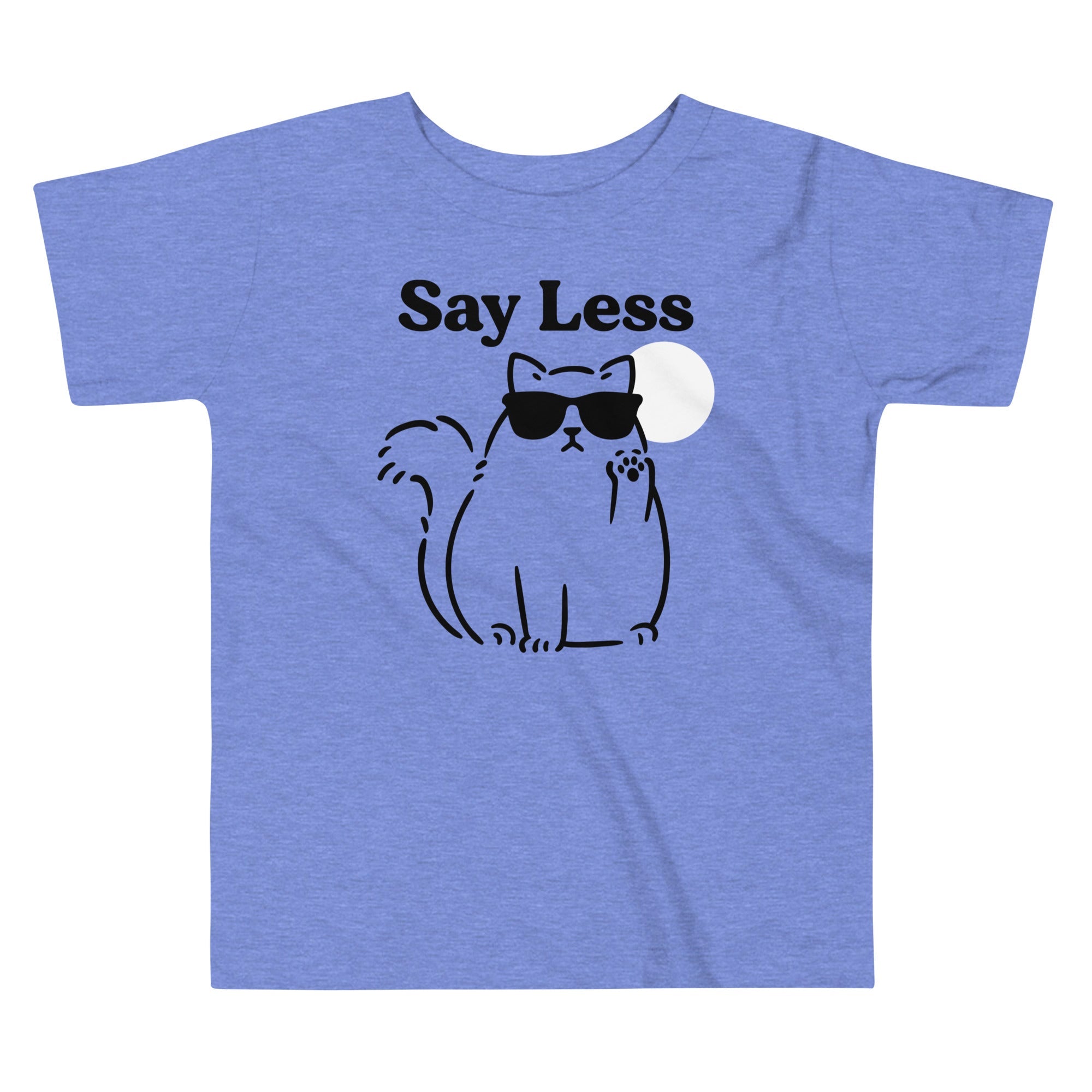 Say Less Kid's Toddler Tee Hoodie, Sweatshirt | PureTeeCo.com (Image 1)