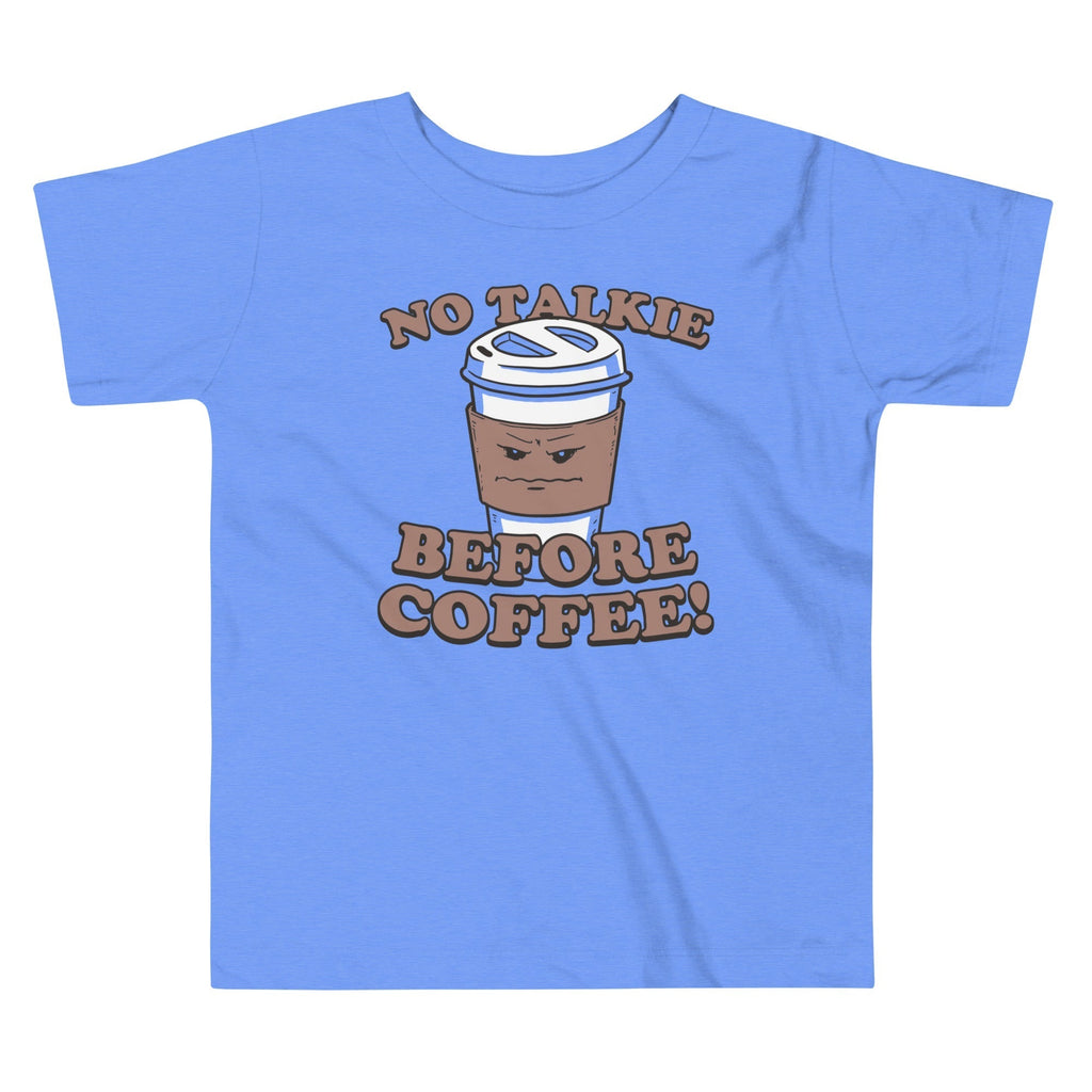 No Talkie Before Coffee! Kid's Toddler Tee Hoodie, Sweatshirt | PureTeeCo.com (Image 1)