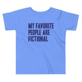 My Favorite People Are Fictional Kid's Toddler Tee Hoodie, Sweatshirt | PureTeeCo.com (Image 1)