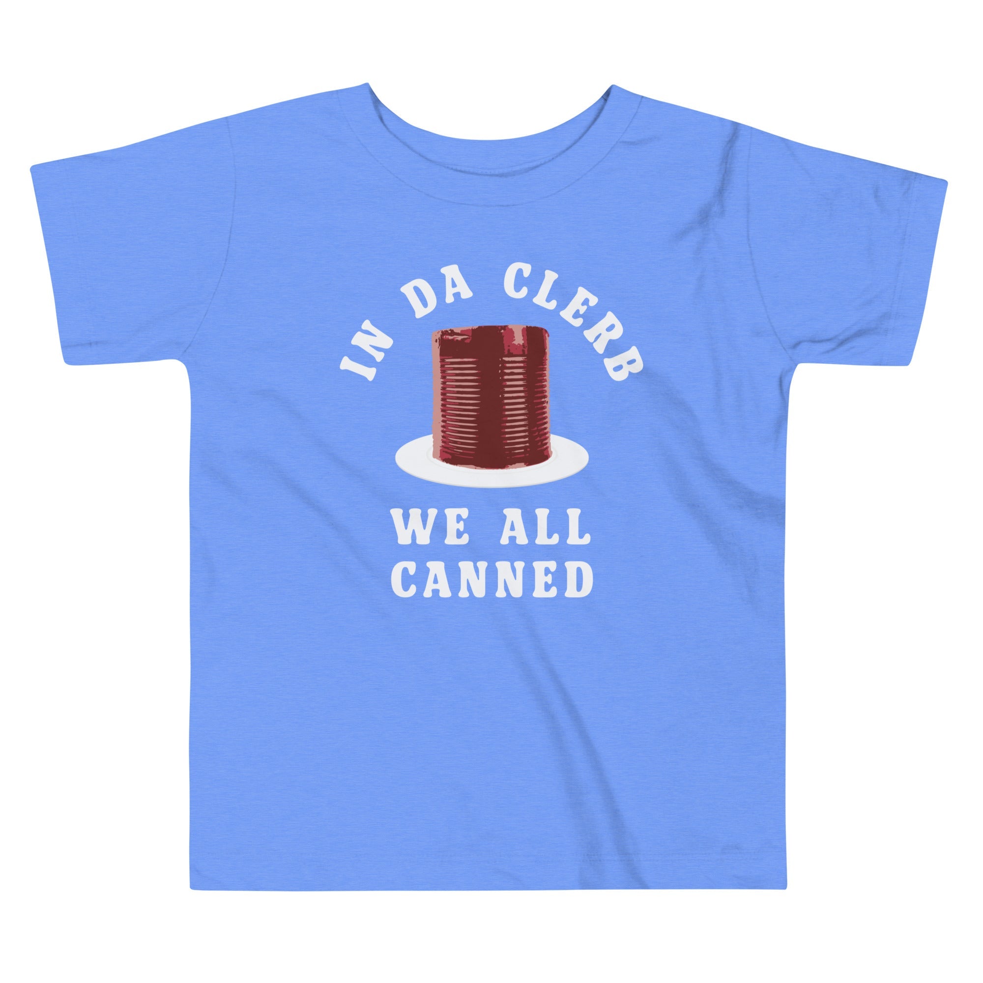 In Da Clerb We All Canned Kid's Toddler Tee Hoodie, Sweatshirt | PureTeeCo.com (Image 2)