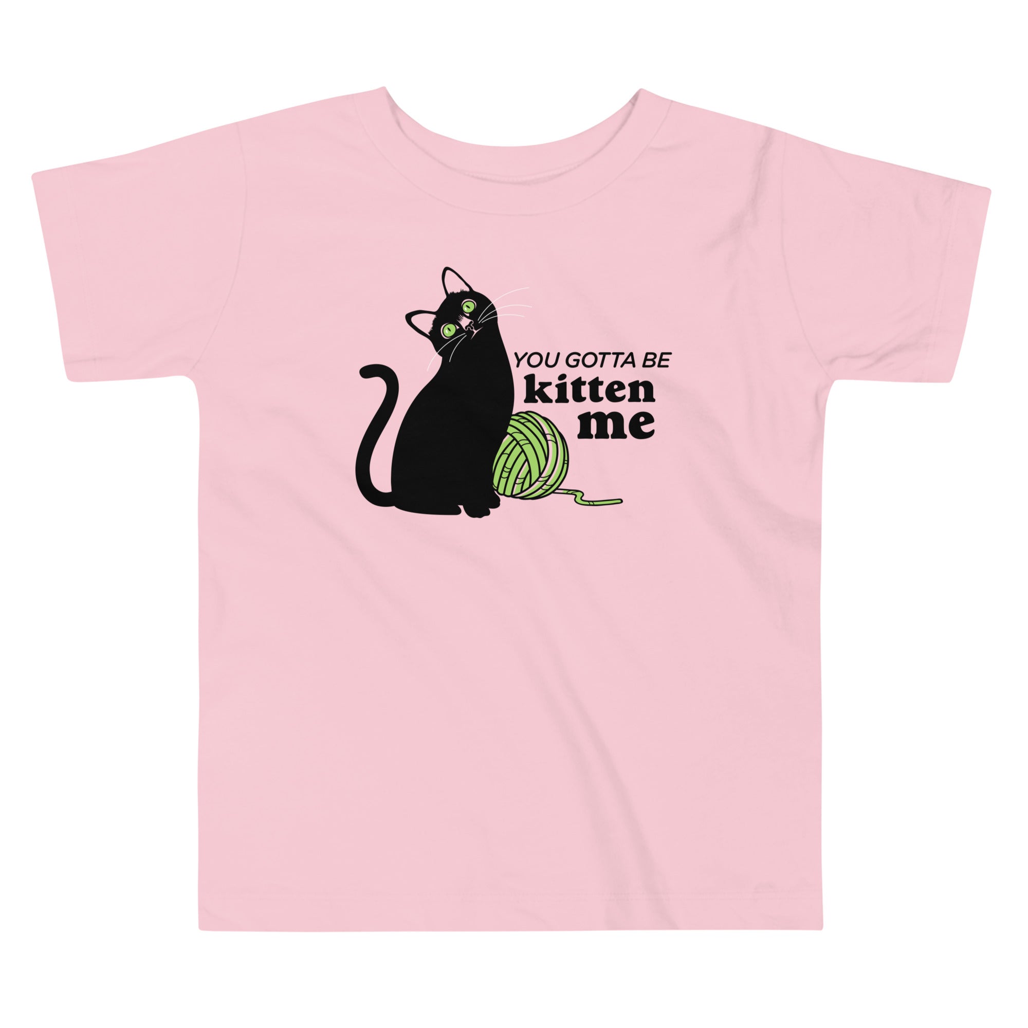 You Gotta Be Kitten Me Kid's Toddler Tee Hoodie, Sweatshirt | PureTeeCo.com (Image 2)