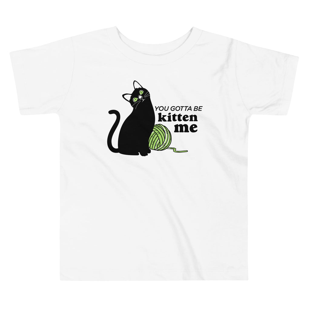 You Gotta Be Kitten Me Kid's Toddler Tee Hoodie, Sweatshirt | PureTeeCo.com (Image 3)