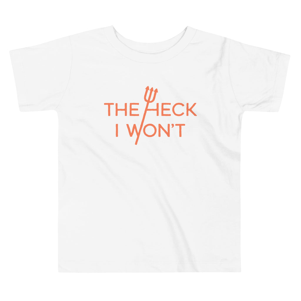 The Heck I Won't Kid's Toddler Tee Hoodie, Sweatshirt | PureTeeCo.com (Image 3)