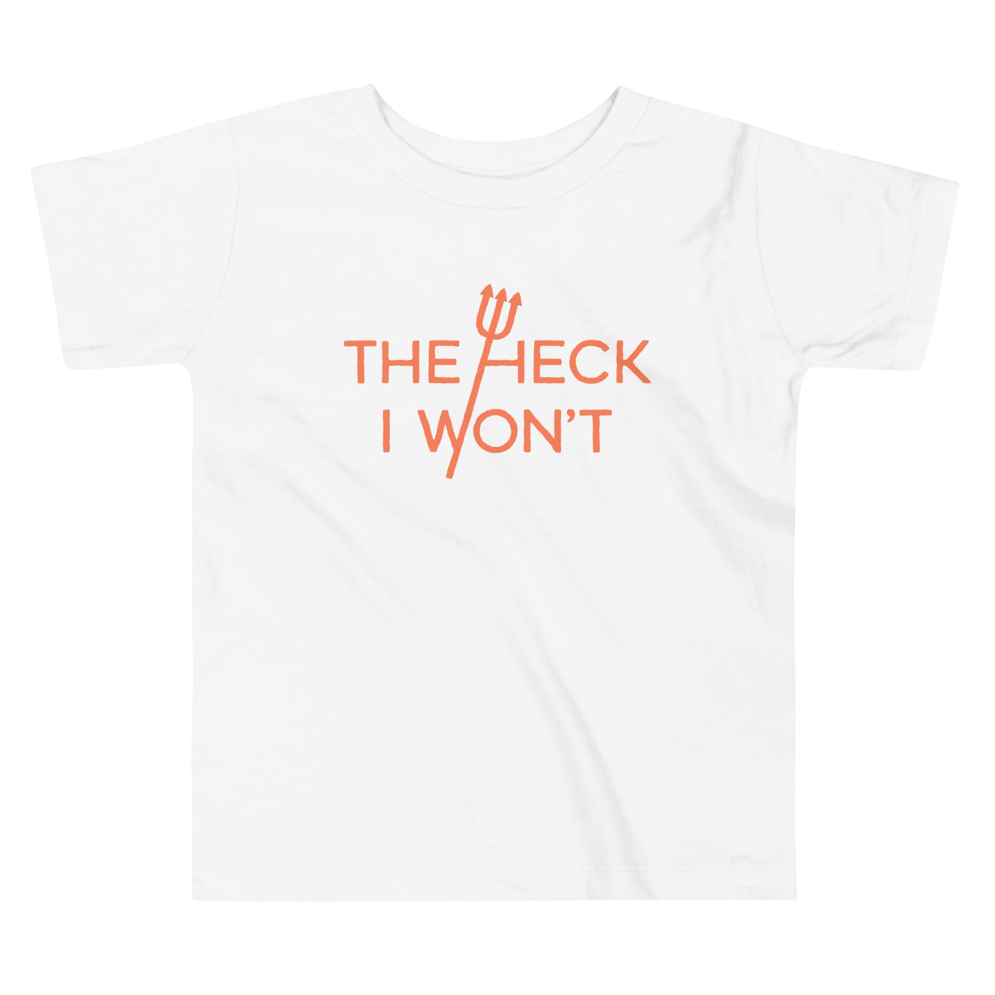 The Heck I Won't Kid's Toddler Tee Hoodie, Sweatshirt | PureTeeCo.com (Image 3)
