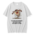 Too Young For Retirement Too Poor To Quit Too Saggy To Strip 0 Tshirts Sweater