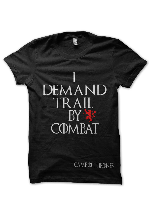 I Demand A Trial By Combat Black T-Shirt Hoodie, Sweatshirt | PureTeeCo.com
