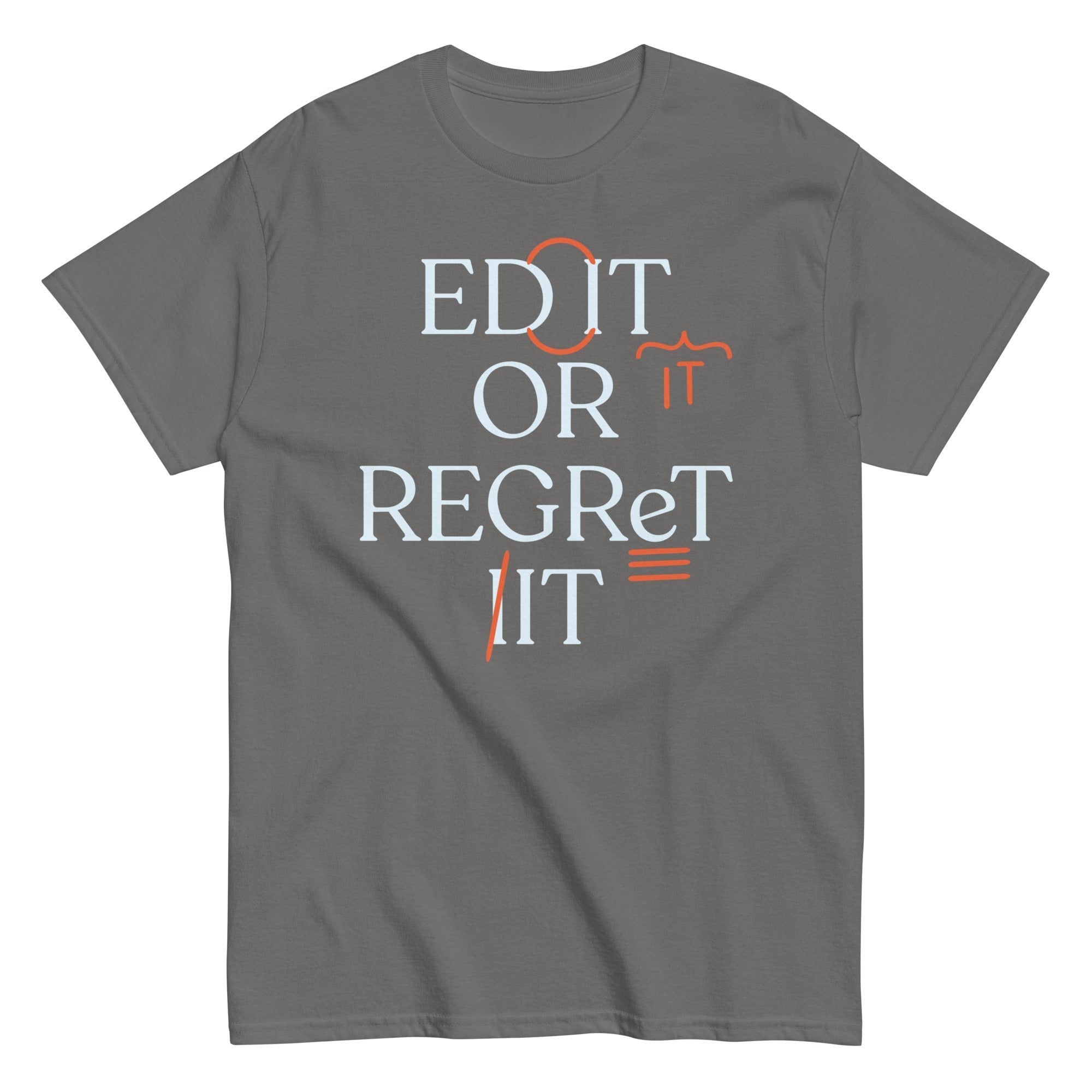 Edit Or Regret It Men's Classic Tee Hoodie, Sweatshirt | PureTeeCo.com (Image 5)