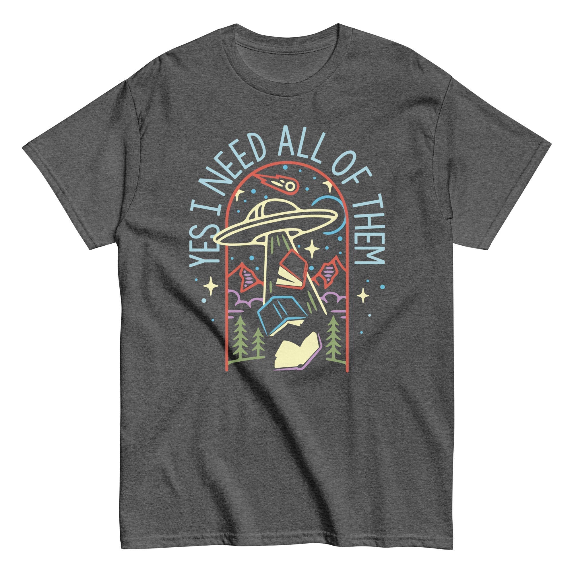 Yes I Need All Of Them Men's Classic Tee Hoodie, Sweatshirt | PureTeeCo.com (Image 1)