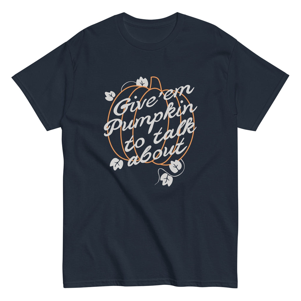Give 'em Pumpkin To Talk About Men's Classic Tee Hoodie, Sweatshirt | PureTeeCo.com (Image 3)