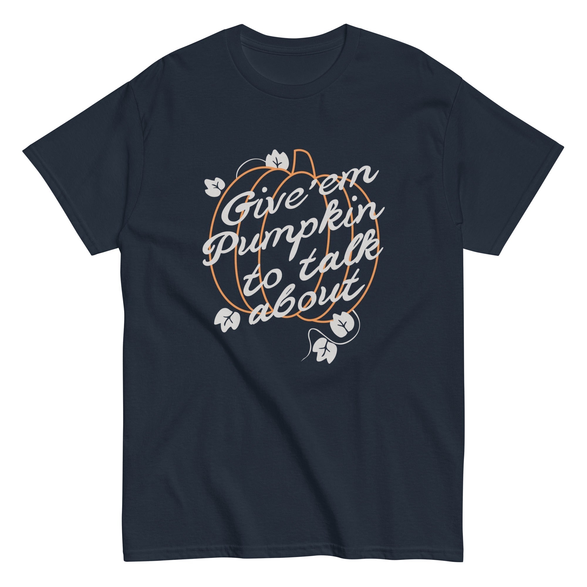 Give 'em Pumpkin To Talk About Men's Classic Tee Hoodie, Sweatshirt | PureTeeCo.com (Image 3)