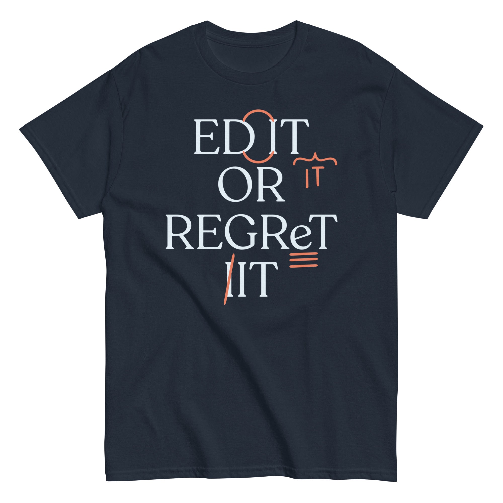 Edit Or Regret It Men's Classic Tee Hoodie, Sweatshirt | PureTeeCo.com (Image 1)