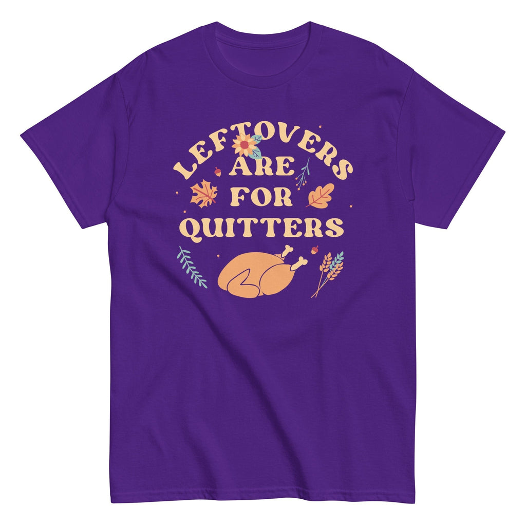 Leftovers Are For Quitters Men's Classic Tee Hoodie, Sweatshirt | PureTeeCo.com (Image 2)
