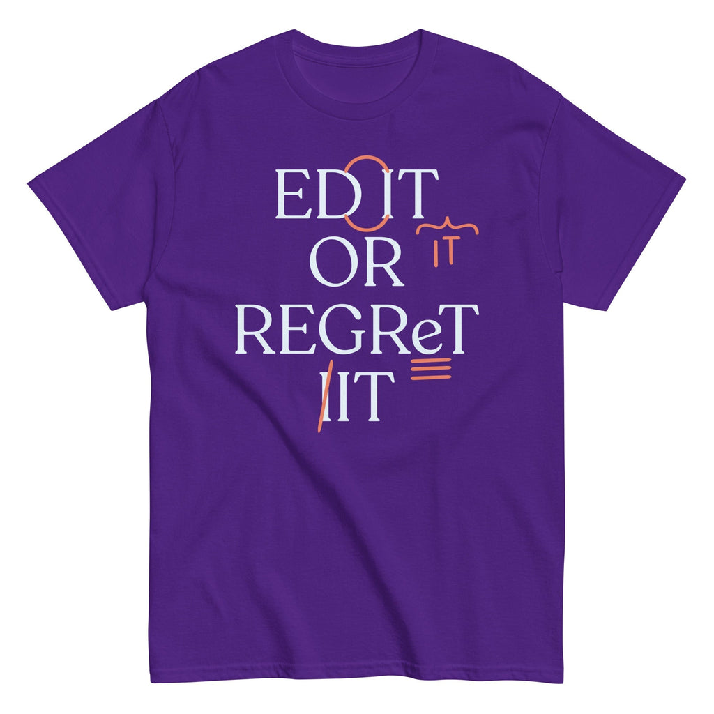 Edit Or Regret It Men's Classic Tee Hoodie, Sweatshirt | PureTeeCo.com (Image 3)