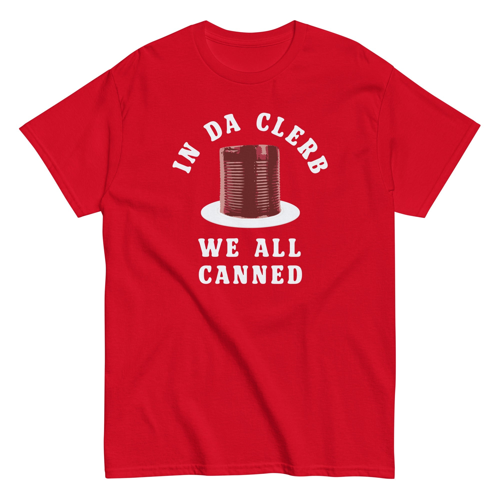 In Da Clerb We All Canned Men's Classic Tee Hoodie, Sweatshirt | PureTeeCo.com (Image 2)