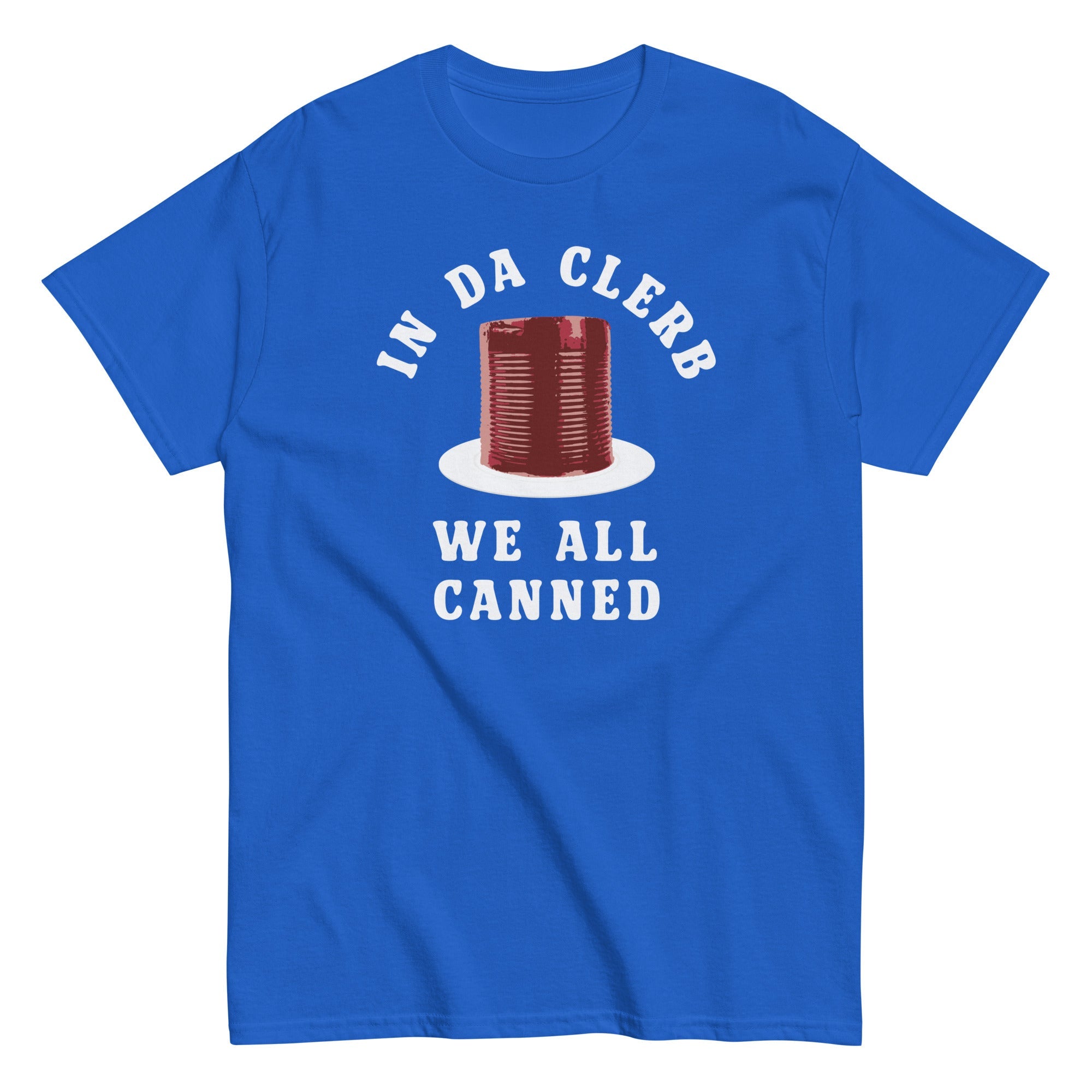 In Da Clerb We All Canned Men's Classic Tee Hoodie, Sweatshirt | PureTeeCo.com (Image 3)