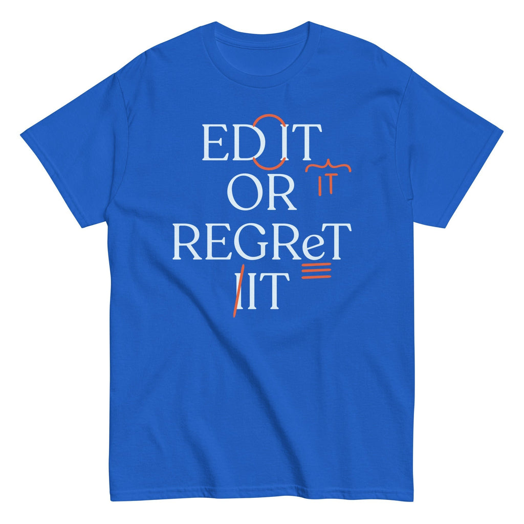 Edit Or Regret It Men's Classic Tee Hoodie, Sweatshirt | PureTeeCo.com (Image 4)